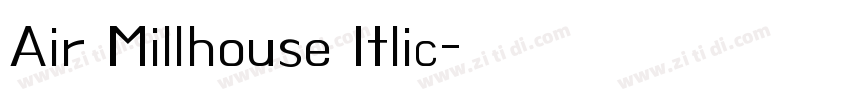 Air Millhouse Itlic字体转换